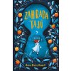 Zahrada tajů - Howell Anna Marie Zahrada tajů - Howell Anna Marie