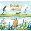Rybárik a kolobeh života - Anna Wilson Rybárik a kolobeh života - Anna Wilson