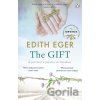 The Gift - Edith Eger The Gift - Edith Eger
