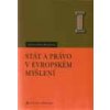 Stát a právo v evropském myšlení - Krsková Alexandra Stát a právo v evropském myšlení - Krsková Alexandra
