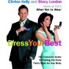 Dress Your Best (Clinton Kelly)(Brožovaná) Dress Your Best (Clinton Kelly)(Brožovaná)