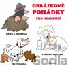 Obrázkové pohádky pro nejmenší - Drahomír Rybníček Obrázkové pohádky pro nejmenší - Drahomír Rybníček