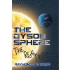 Dyson Sphere (Tbd)(Brožovaná) Dyson Sphere (Tbd)(Brožovaná)