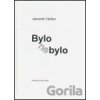Bylo nebylo - Jaromír Hořec Bylo nebylo - Jaromír Hořec