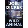 Wild Animal - Joël Dicker Wild Animal - Joël Dicker
