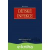 E-kniha Dětské infekce - Helena Ambrožová a kolektiv E-kniha Dětské infekce - Helena Ambrožová a kolektiv