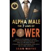 ALPHA MALE the 7 Laws of POWER (Brožovaná) ALPHA MALE the 7 Laws of POWER (Brožovaná)