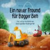 Ein neuer Freund für Bagger Ben Ein neuer Freund für Bagger Ben