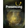 Presencing Presencing