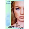 Your true face - Klaudia Sedláková Your true face - Klaudia Sedláková