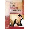 Život mezi Jungem a Freudem Život mezi Jungem a Freudem