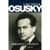 Osuský - Zabudnutý diplomat - Ľubo Olach Osuský - Zabudnutý diplomat - Ľubo Olach