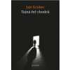 Tajná řeč chodců - Jan Grabec Tajná řeč chodců - Jan Grabec