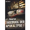 Tagebuch der Apokalypse. Bd.1 (J. L. Bourne,Ronald M. Hahn)(Brožovaná) Tagebuch der Apokalypse. Bd.1 (J. L. Bourne,Ronald M. Hahn)(Brožovaná)