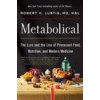 Metabolical (Robert H. Lustig)(Pevná) Metabolical (Robert H. Lustig)(Pevná)