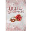 Hello Heartbreaker (Kelsie Hoss)(Brožovaná) Hello Heartbreaker (Kelsie Hoss)(Brožovaná)
