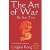 The Art of War by Sun Tzu (Lingkai Kong)(Brožovaná) The Art of War by Sun Tzu (Lingkai Kong)(Brožovaná)