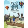Poník Oliver a jeho dobrodružná cesta po Európe - Linda Kuchárová, Monika Poláková Keleová Poník Oliver a jeho dobrodružná cesta po Európe - Linda Kuchárová, Monika Poláková Keleová