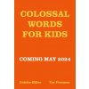 Colossal Words for Kids (Tor Freeman)(Brožovaná) Colossal Words for Kids (Tor Freeman)(Brožovaná)