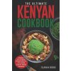 The Ultimate Kenyan Cookbook (Slavka Bodic)(Brožovaná) The Ultimate Kenyan Cookbook (Slavka Bodic)(Brožovaná)