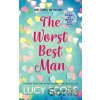 The Worst Best Man - Lucy Score The Worst Best Man - Lucy Score