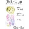 Totto-chan, the Little Girl at the Window: The Sequel - Lucia Žitňanská Bohumil, Havel Kristián, Csach Totto-chan, the Little Girl at the Window: The Sequel - Lucia Žitňanská Bohumil, Havel Kristián, Csach