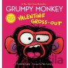 Grumpy Monkey Valentine Gross-Out - Max Lang, Suzanne Lang Grumpy Monkey Valentine Gross-Out - Max Lang, Suzanne Lang