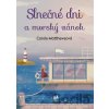 Slnečné dni a morský vánok - Carole Matthews Slnečné dni a morský vánok - Carole Matthews