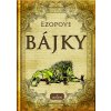 Ezopove bájky Ezopove bájky