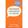 Kresťanská apologetika do vrecka Kresťanská apologetika do vrecka