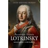 František Štěpán Lotrinský - J.B. Prokop František Štěpán Lotrinský - J.B. Prokop