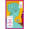 When the Museum is Closed When the Museum is Closed