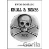 Úvod do řádu Skull and Bones - Antony C. Sutton Úvod do řádu Skull and Bones - Antony C. Sutton