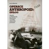 Operace Anthropoid Epilog - Pavel Kmoch Operace Anthropoid Epilog - Pavel Kmoch