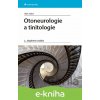 E-kniha Otoneurologie a tinitologie - Aleš Hahn E-kniha Otoneurologie a tinitologie - Aleš Hahn
