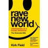 Rave New World Rave New World