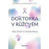 Doktorka v růžovém - Lenka Borská Doktorka v růžovém - Lenka Borská