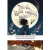 Dívka, která upíjela měsíc - Kelly Barnhill Dívka, která upíjela měsíc - Kelly Barnhill