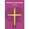 Kříž jako strom života (Kateřina Lachmanová) Kříž jako strom života (Kateřina Lachmanová)
