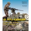LE 117TH CAVALRY EN EUROPE : AFRIQUE DU NORD-ITALIE-FRANCE-ALLEMAGNE (CAVILLON BRUNO)(Brožovaná) LE 117TH CAVALRY EN EUROPE : AFRIQUE DU NORD-ITALIE-FRANCE-ALLEMAGNE (CAVILLON BRUNO)(Brožovaná)