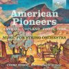 American Pioneers: Music for String Orchestra (CD) (Ciconia Consort, Dick van Gasteren) American Pioneers: Music for String Orchestra (CD) (Ciconia Consort, Dick van Gasteren)