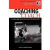 Coaching the Coach (Richard Seedhouse)(Brožovaná) Coaching the Coach (Richard Seedhouse)(Brožovaná)