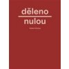 Děleno nulou - Vladimír Šrámek Děleno nulou - Vladimír Šrámek