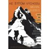 Ke štítům východu - Michal Kleslo Ke štítům východu - Michal Kleslo