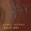 Korytnačie sny - Karel Vepřek CD Korytnačie sny - Karel Vepřek CD