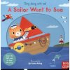 Sing Along With Me! A Sailor Went to Sea Sing Along With Me! A Sailor Went to Sea