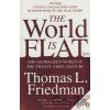 The World is Flat - Thomas L. Friedman The World is Flat - Thomas L. Friedman