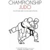 Championship Judo (T. P. Leggett)(Brožovaná) Championship Judo (T. P. Leggett)(Brožovaná)