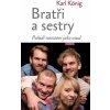Bratři a sestry - Karl König Bratři a sestry - Karl König