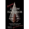 The Dowel Arrow Handbook: A Pocket Resource for Building Arrows With Wooden Dowels The Dowel Arrow Handbook: A Pocket Resource for Building Arrows With Wooden Dowels